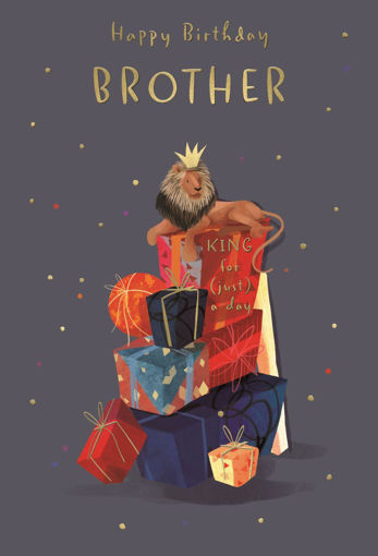 Picture of HAPPY BIRTHDAY BROTHER KING FOR JUST A DAY CARD